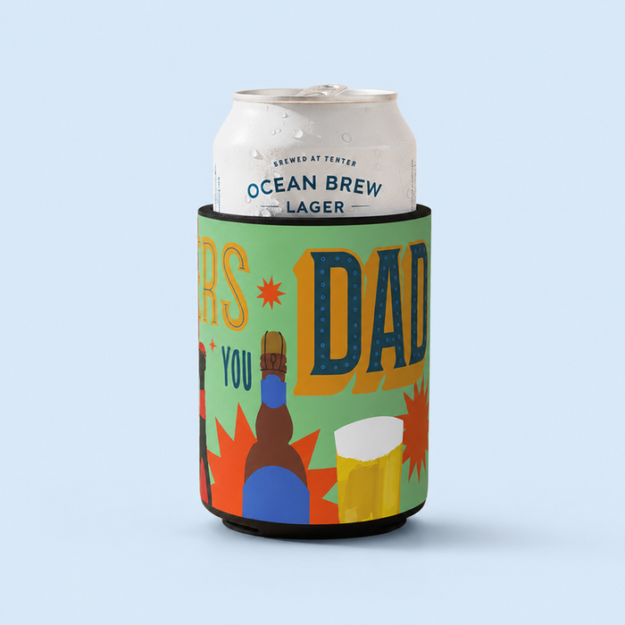 Beers To You Dad Stubby Holder