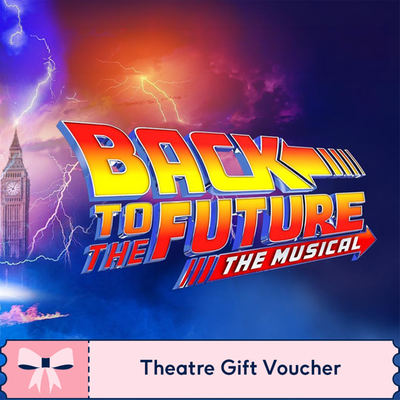Back to the Future The Musical Theatre Tickets for Two