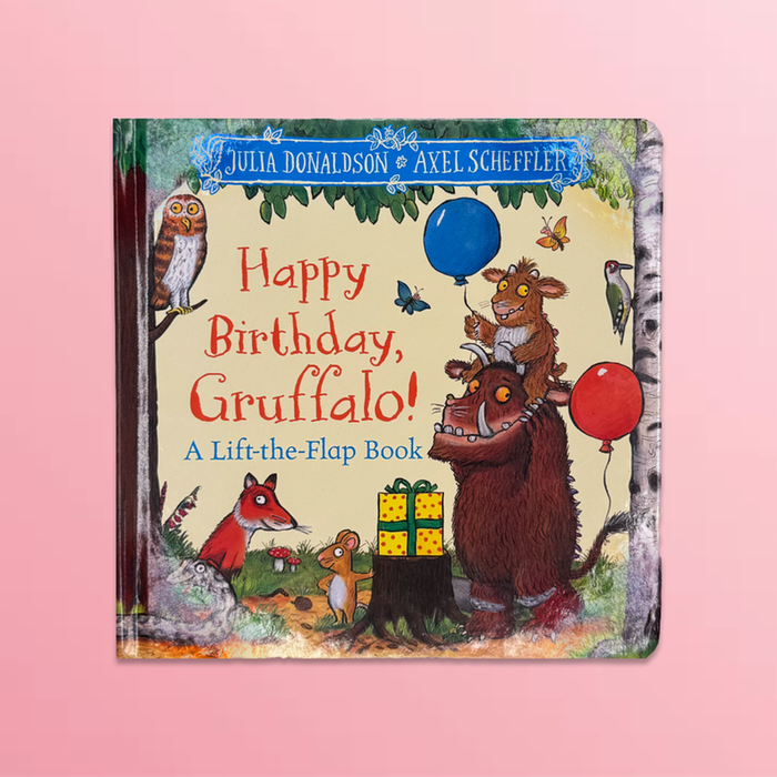 Happy Birthday Gruffalo: A Lift The Flap Book