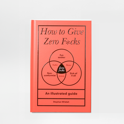 How To Give Zero Fucks Book