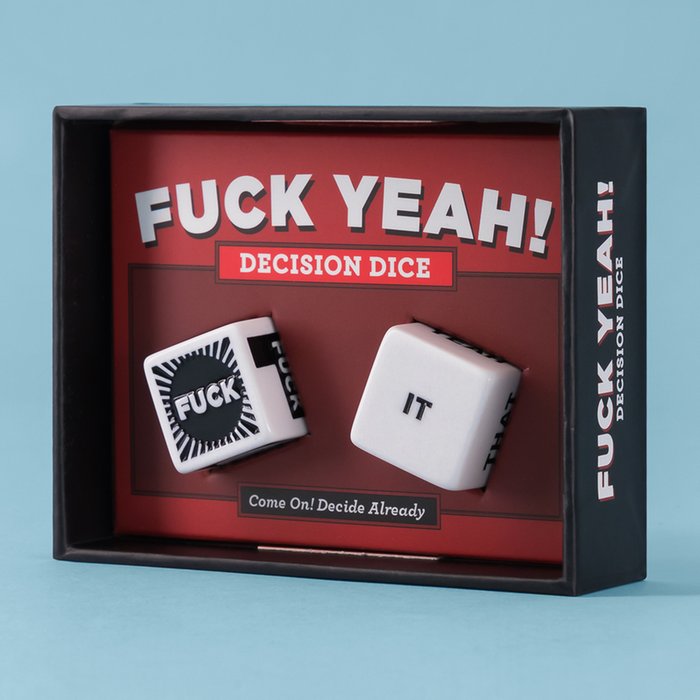 Fuck Yeah! Decision Dice