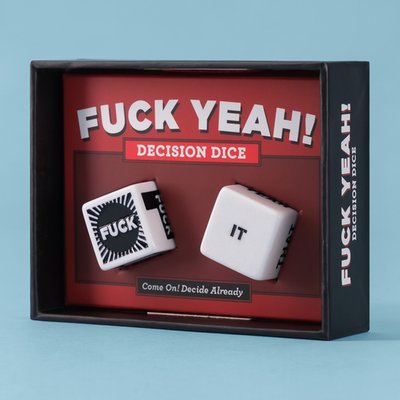 Fuck Yeah! Decision Dice