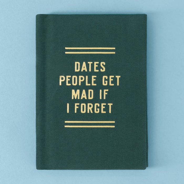 Dates People Get Mad If I Forget Tiny Diary 