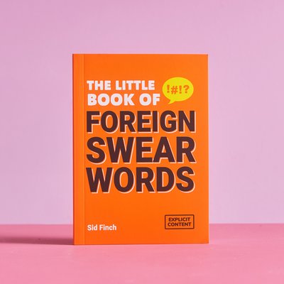 Little Book Of Foreign Swear Words Book