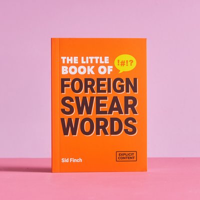 Little Book Of Foreign Swear Words