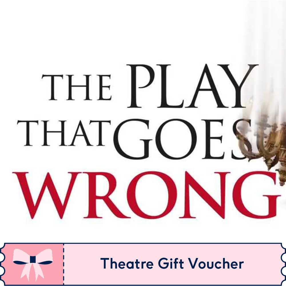 Moonpig The Play That Goes Wrong Theatre Tickets For Two