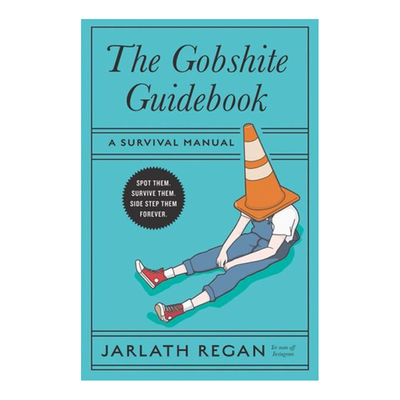 The Gobshite Guidebook