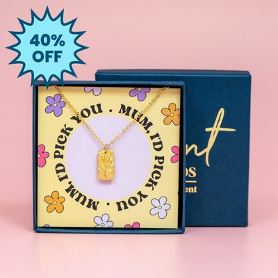 Mum I'd Pick You Gold Necklace