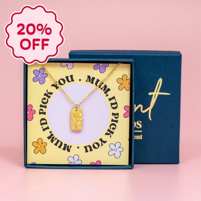 Mum I'd Pick You Gold Necklace