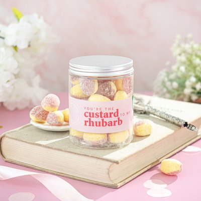 Your The Rhubarb To My Custard Sweets 250g