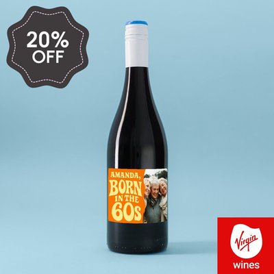 Personalised Photo Born In The 60's Merlot 75cl