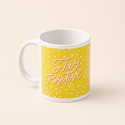 Stay Positive Mug