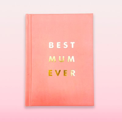 Best Mum Ever Book of Quotes 