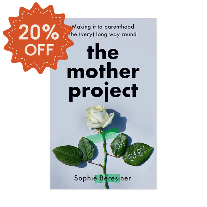 The Mother Project: Making It to Parenthood