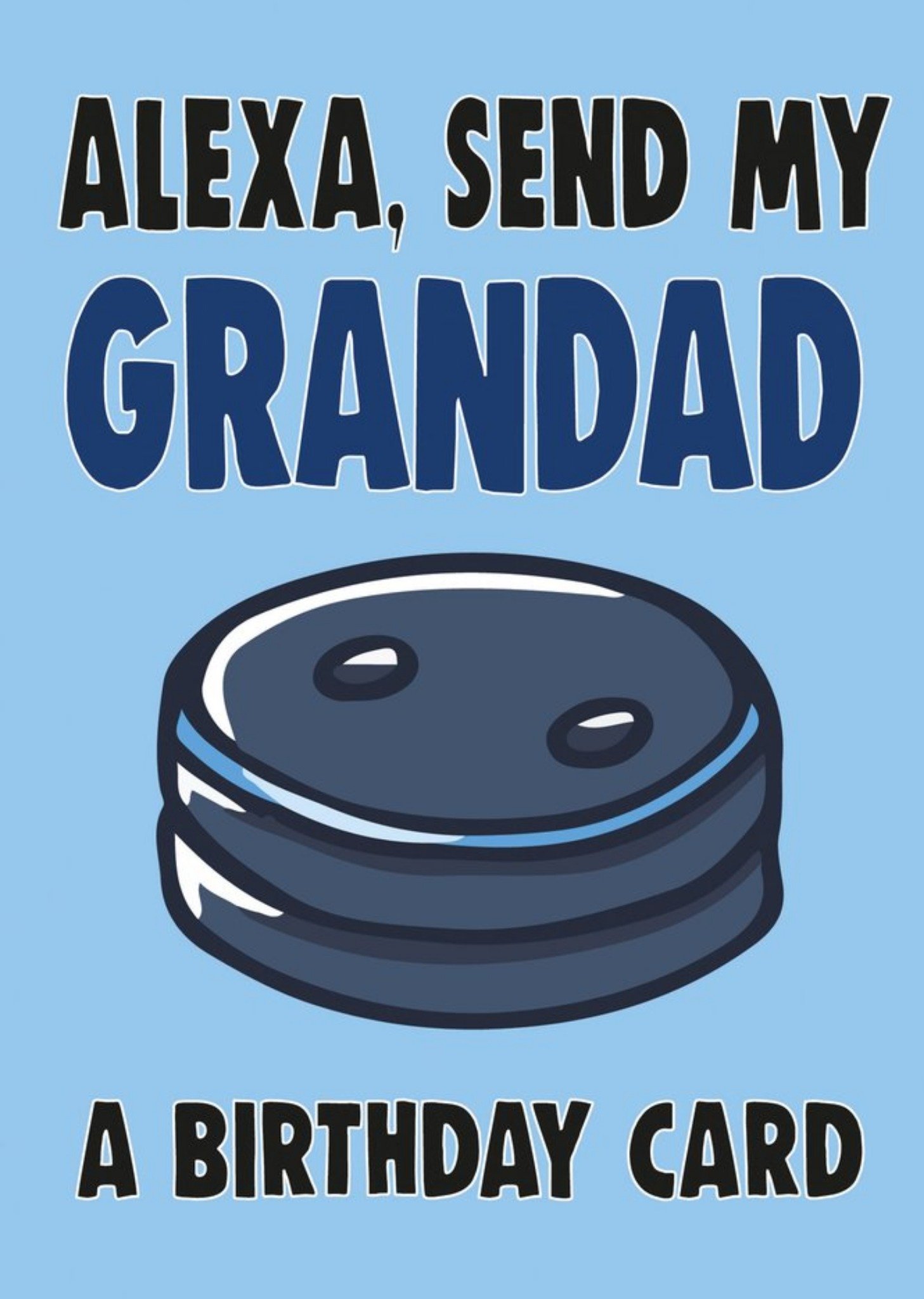Moonpig Bright Bold Typography With An Illustration Of Alexa Grandad Birthday Card