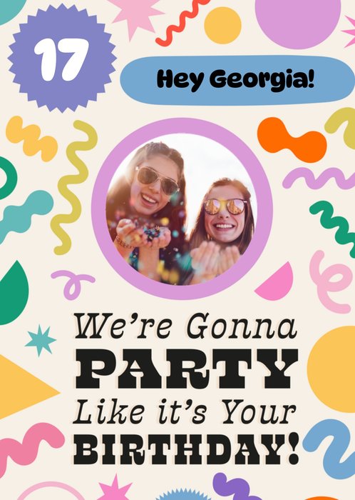 We're Gonna Party Like It's Your Birthday Photo Upload Card