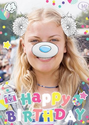 Me To You Tatty Teddy Face Photo Happy Birthday Card