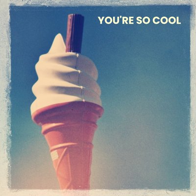 Ice Cream You're So Cool Personalised Card