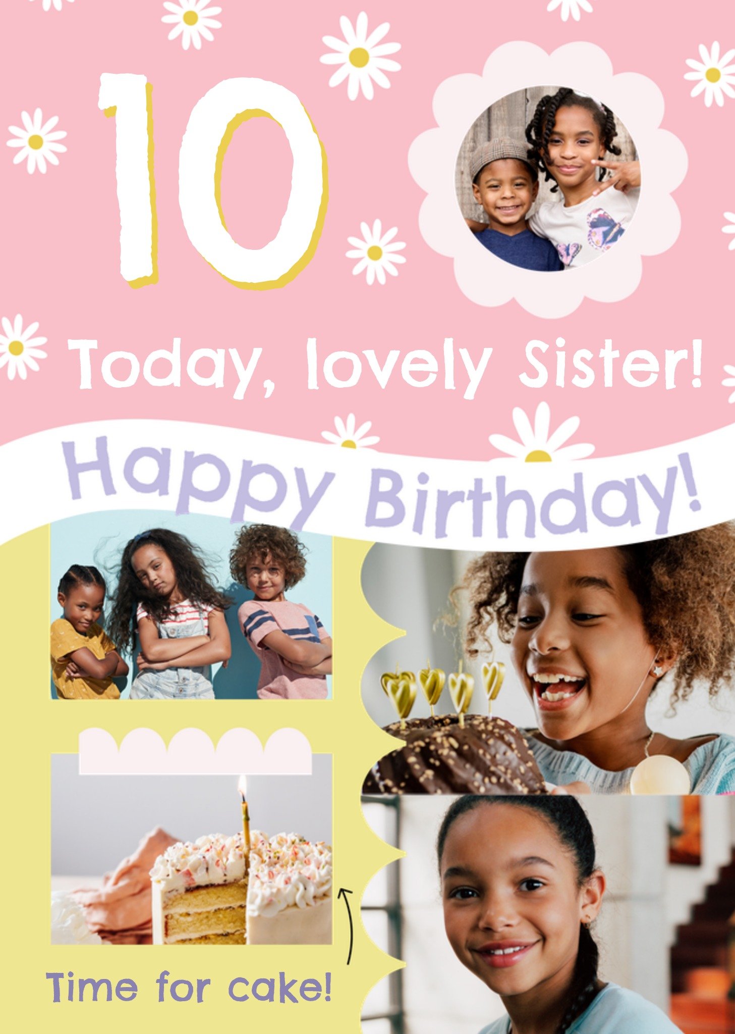 Moonpig Making Memories Lovely Sister 10 Today Time For Cake Photo Upload Birthday Card