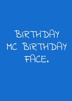 Birthday McBirthday Face Card