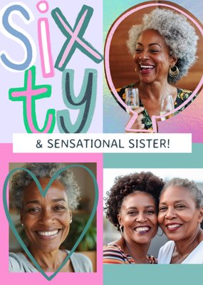 Sixty & Sensational Sister Photo Upload Birthday Card