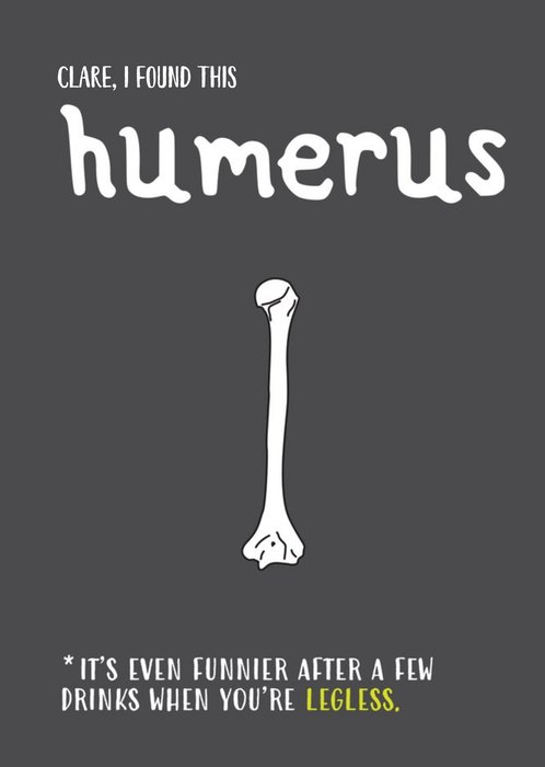 Found This Funny Bone Humerus Card