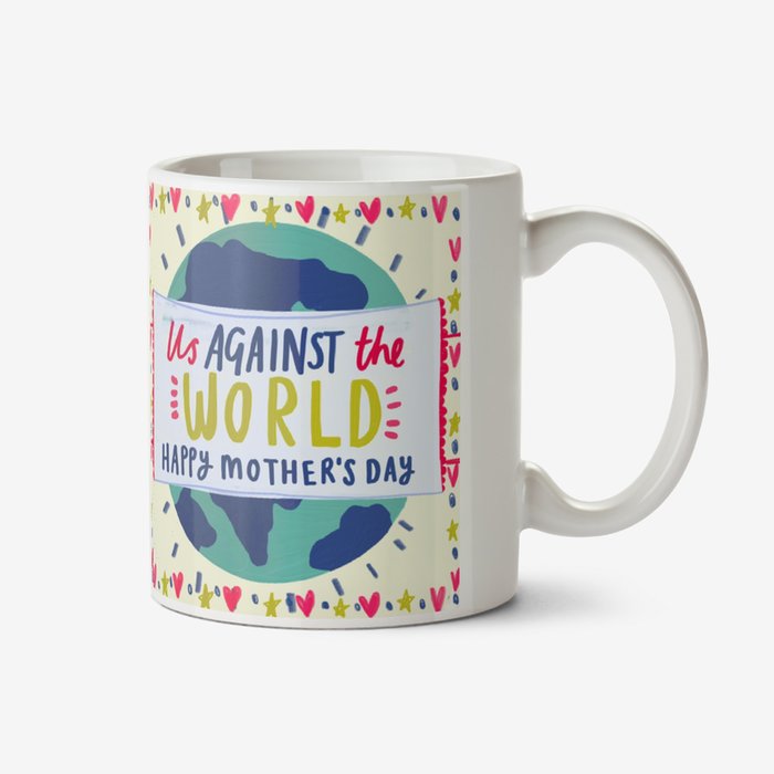 Us Against The World Photo Upload Mother's Day  Mug