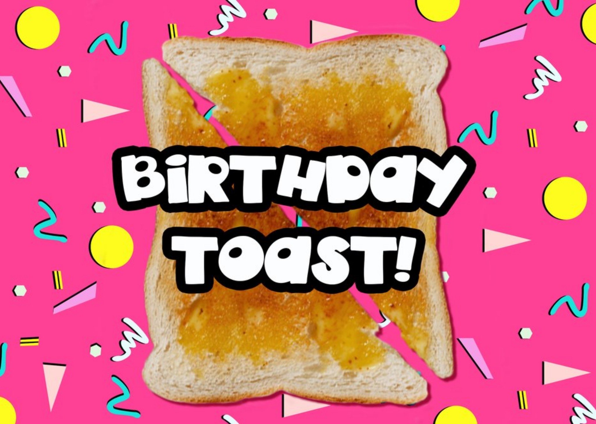 Moonpig Neon Graphics Birthday Toast Card