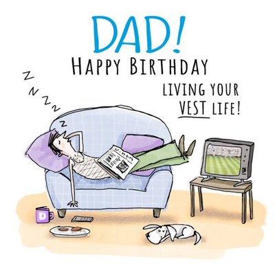 Illustration Of A Man Relaxing On A Sofa Living Your Vest Life Dad's Birthday Card