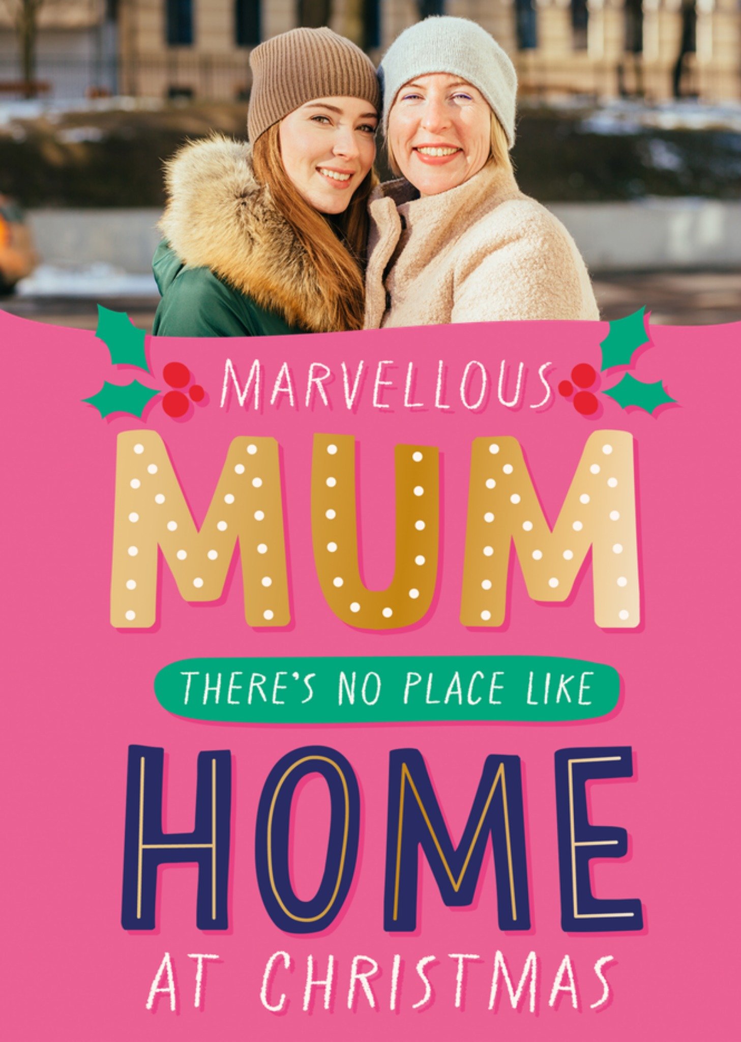 Moonpig Marvellous Mum Fun Typography Photo Upload Christmas Card