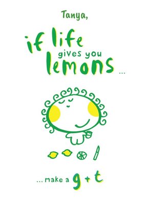 If Life Gives You Lemons Make A G And T Personalised Happy Birthday Card