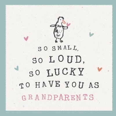 So Small So Loud So Lucky To Have You As Grandparents New Baby Card 