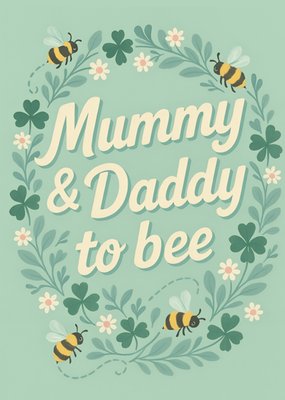 Mummy & Daddy To Bee Illustrated Typography Card