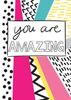 You Are Amazing Card