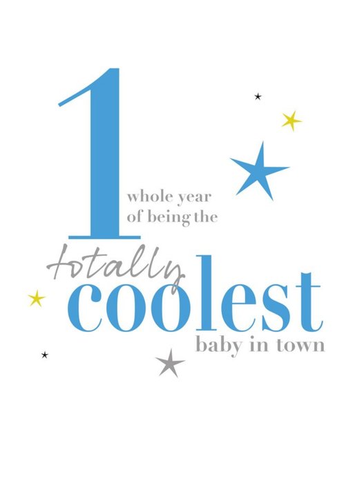 Modern Typographic Design Age 1 Totally Coolest Baby In Town Card