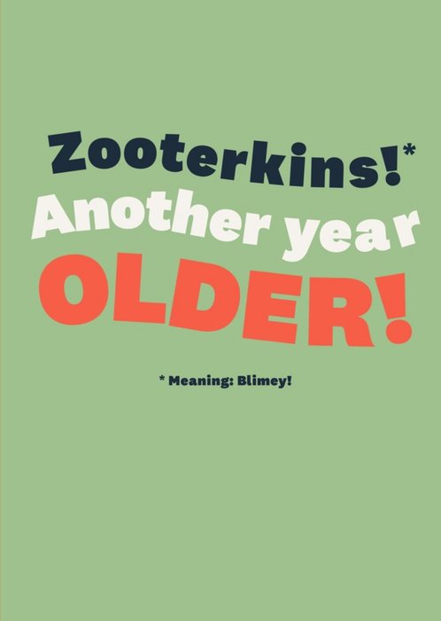 Zootherkins Another Year Older Funny Birthday Card