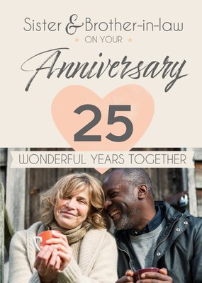 Happy 25th Anniversary Sister & Brother-In-Law Photo Upload Card