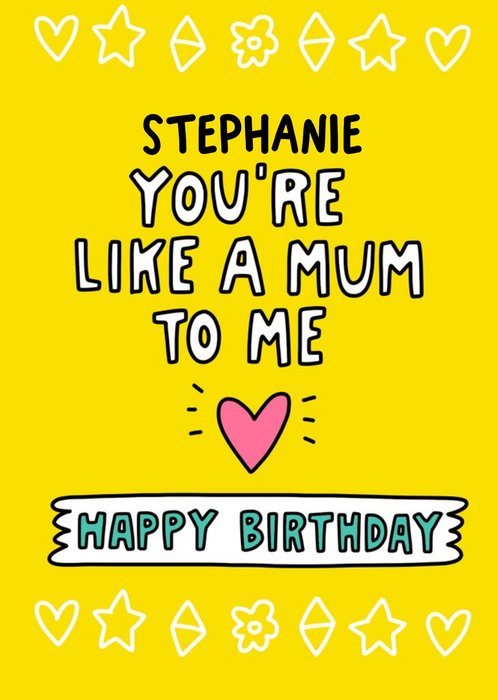 Angela Chick Like A Mum To Me Stepmum Happy Birthday Card