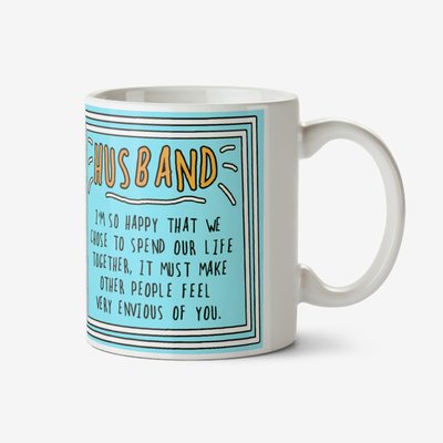 Funny Sentiment Husband Photo Upload Mug By Go La La