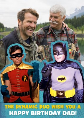 The Dynamic Duo wish you a Happy Birthday DAD! - Batman & Robin Photo Upload