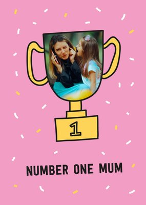 Number One Mum Trophy Illustrated Photo Upload Mother's Day Card