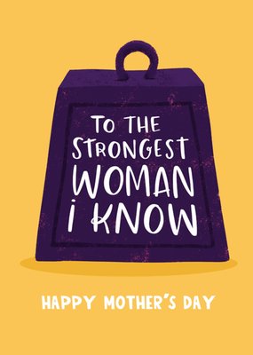 To The Strongest Woman I Know Illustrated Typography Mother's Day Card