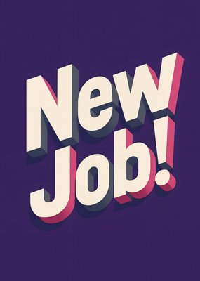 New Job Bold Typography Card