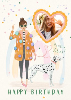 Lady And Dalmatian Illustrated Positive Vibes Photo Upload Birthday Card