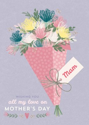 Illustrated Flower Bouquet To My Mam Mother's Day Card