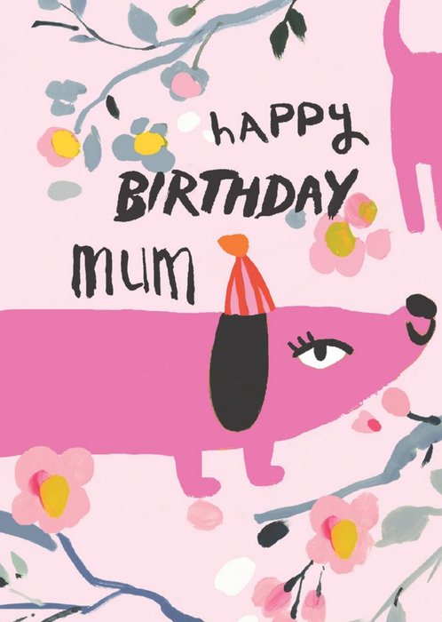 Dog Flowers Happy Birthday Mum Birthday Card