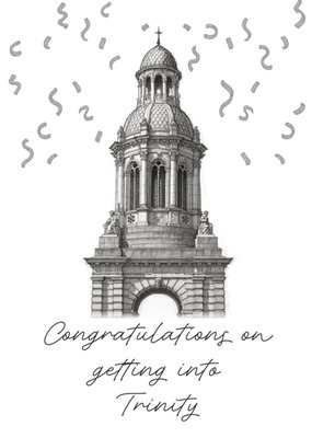 Congratulations On Getting Into Trinity Graduation Card