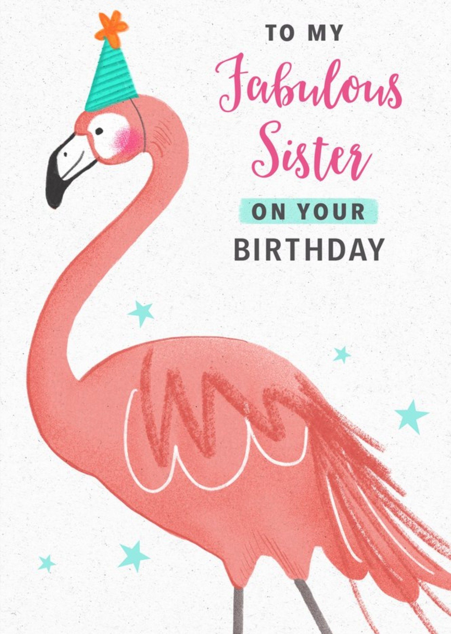 Moonpig Flamingo Celebrating A Birthday With A Party Hat To My Fabulous Sister Card