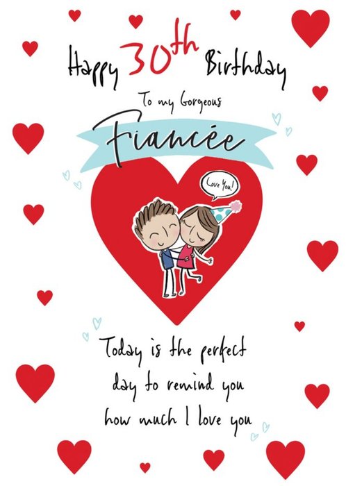 Clintons 30th Milestone For Her Hearts Love Fiancee Birthday Card