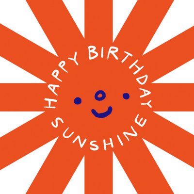 Celebration Nation Brighter Days By Chloe Watts Happy Sunshine Birthday Card